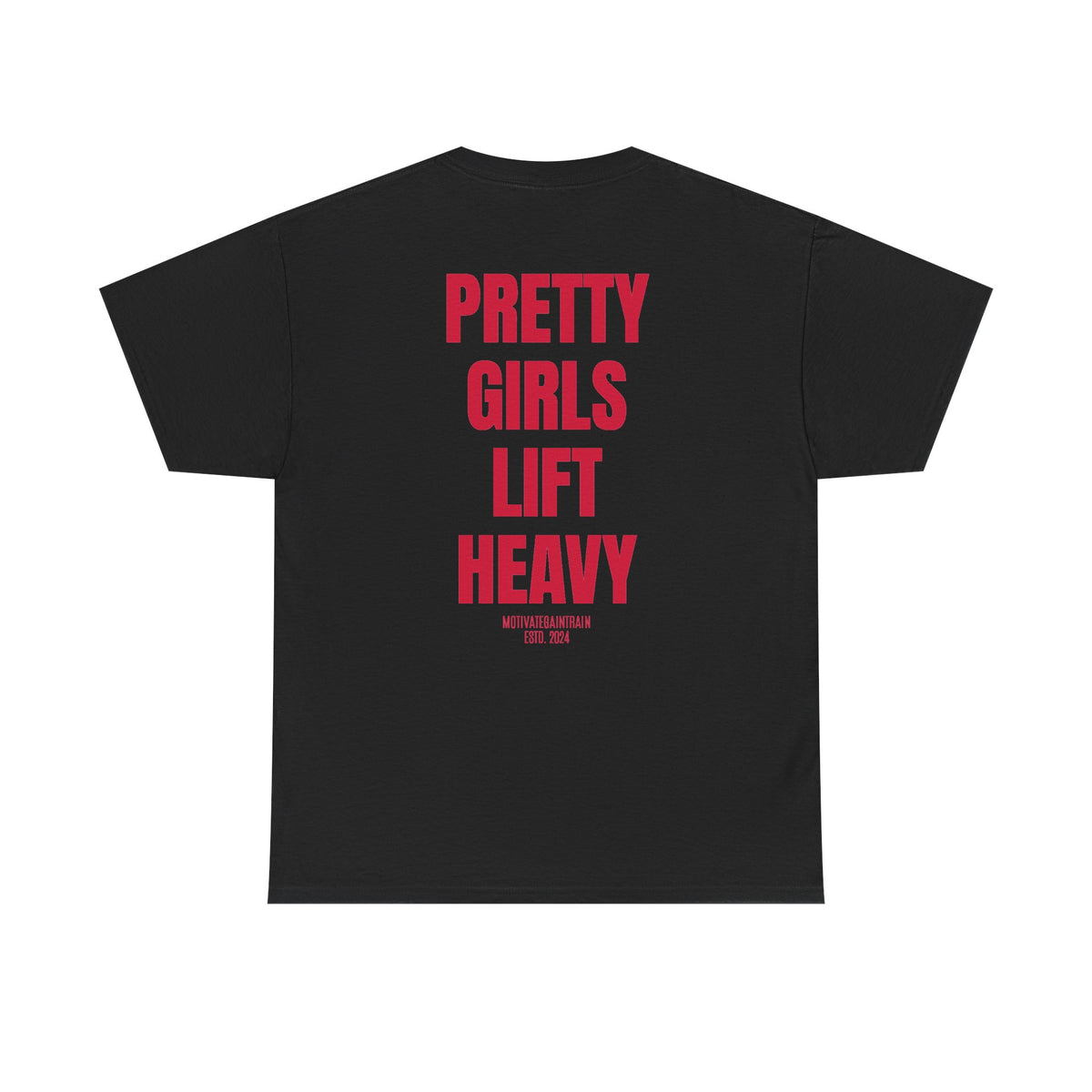 Pretty Girls Lift Heavy Tee