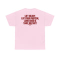 Lift Heavy Take No Shit Tee