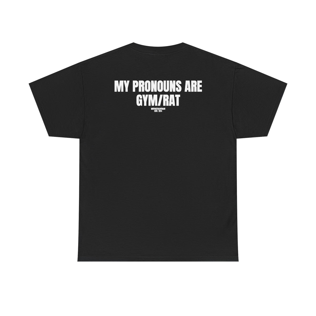Gym/Rat Pronouns Tee