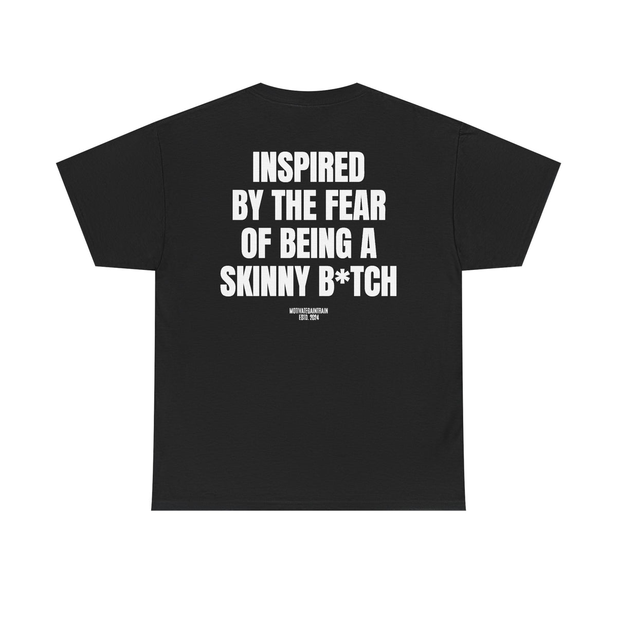 Fear of Being Skinny Tee