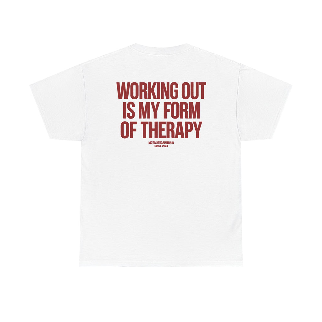 Working Out Is My Therapy Tee
