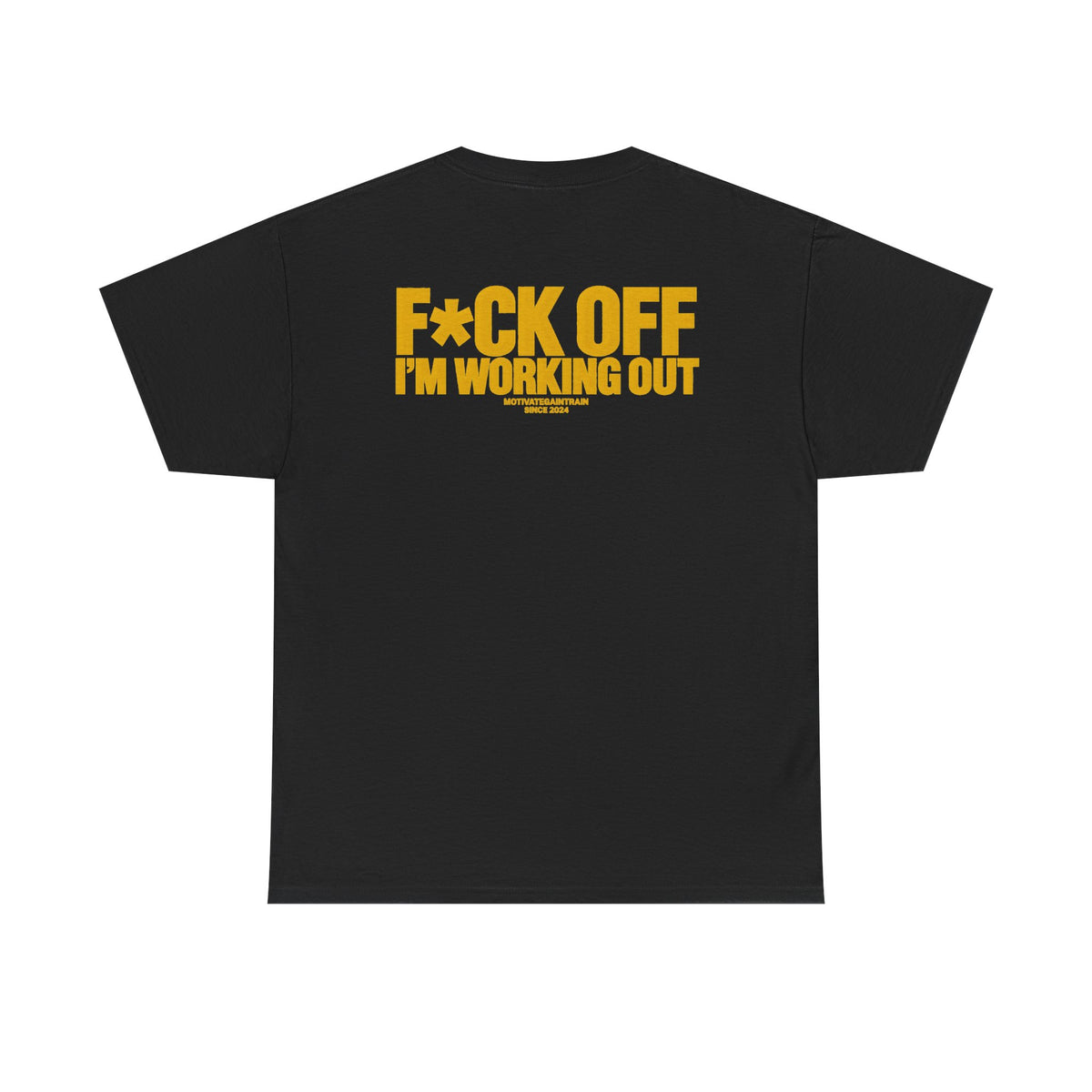 F*ck Off I’m Working Out Tee
