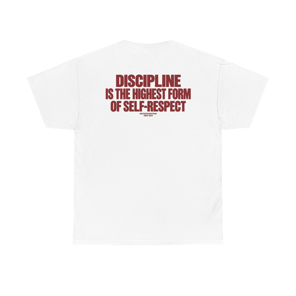 Discipline Is Self-Respect Tee