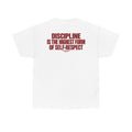 Discipline Is Self-Respect Tee