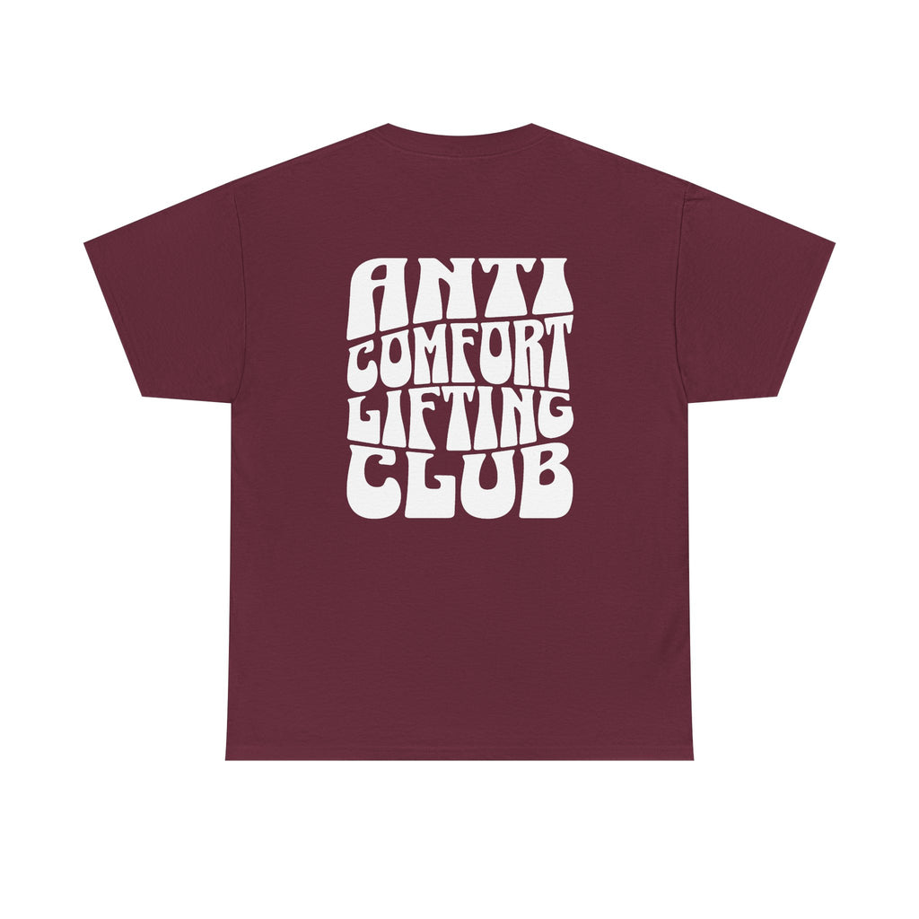 The Anti Comfort Tee